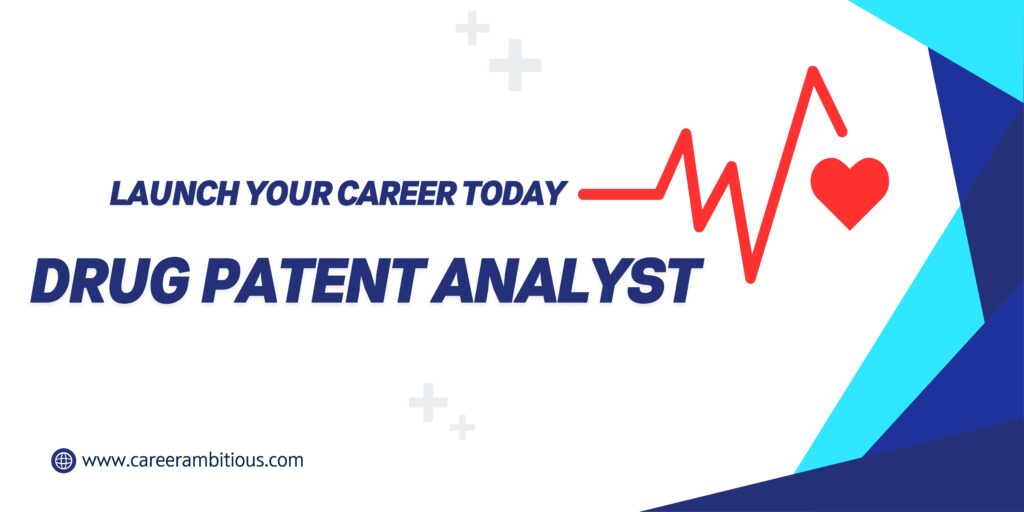 Drug Patent Analyst career