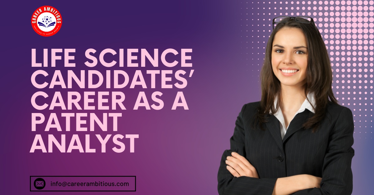 Life Science Candidates Career - CAREER AMBITIOUS
