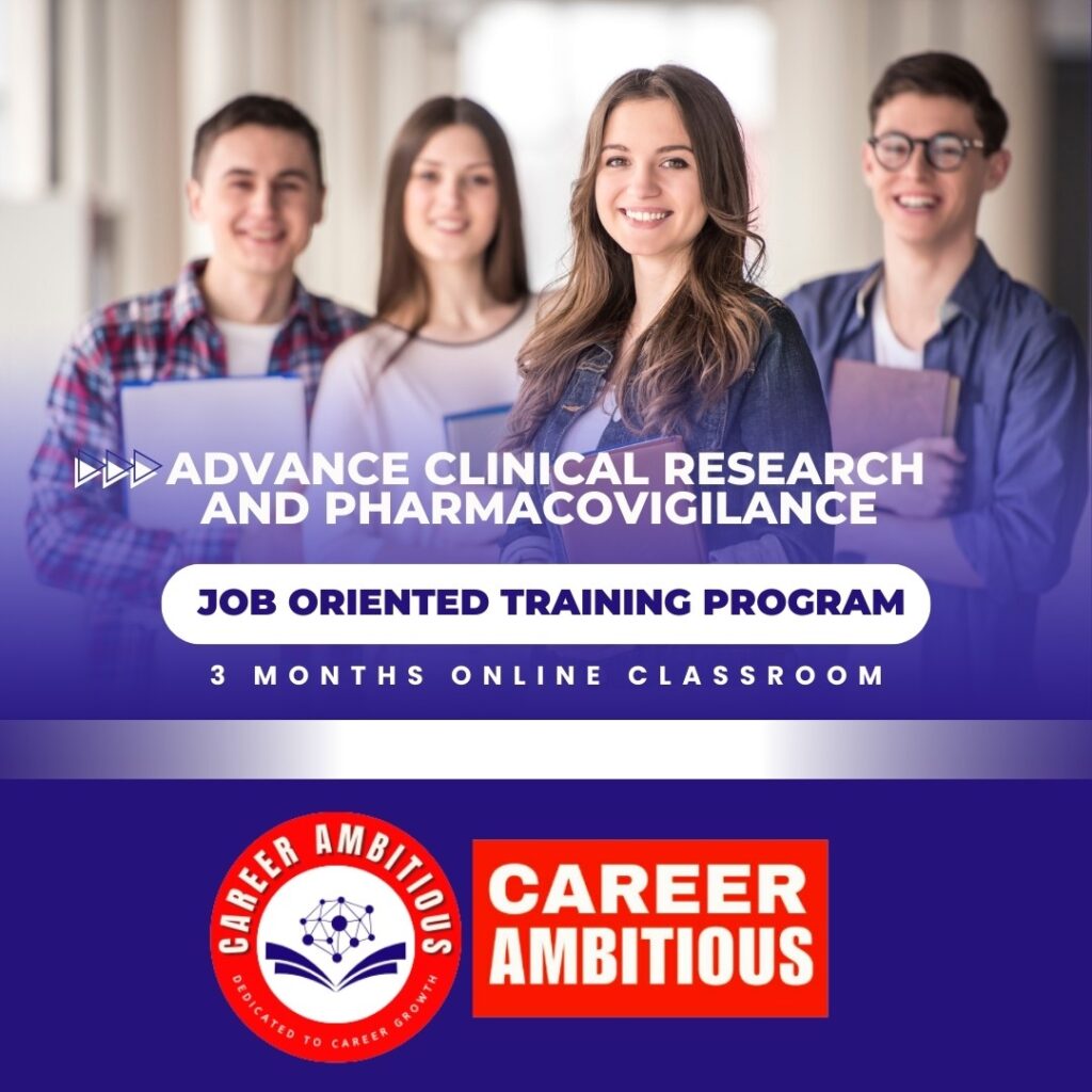 Advance Clinical Research & Pharmacovigilance Training Program