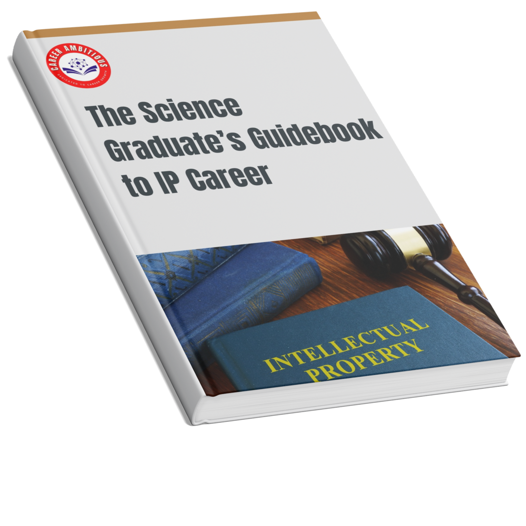 the science graduates guidebook to ip career ,career ambitious